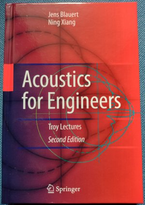 Acoustics for Engineers - Troy Lectures