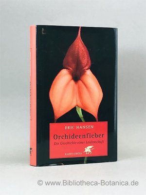 gebrauchtes Buch – Eric Hansen – Orchideenfieber., Die Geschichte einer Leidenschaft.