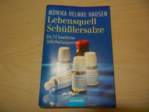 gebrauchtes Buch – Monika Helmke Hausen – Lebensquell Schüßlersalze - Die 12 bewährten Selbstheilungsmittel