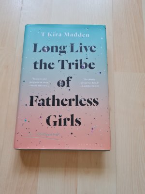 Long Live the Tribe of Fatherless Girls