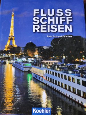 gebrauchtes Buch – Peer Schmidt-Walther – Flussschiffreisen