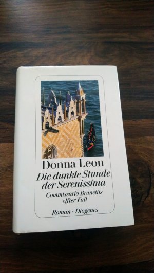 gebrauchtes Buch – Leon, Donna – Die dunkle Stunde der Serenissima