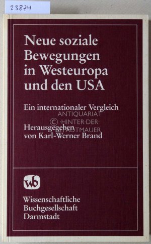 gebrauchtes Buch – Brand, Karl-Werner  – Neue soziale Bewegungen in Westeuropa und den USA. Ein internationaler Vergleich.