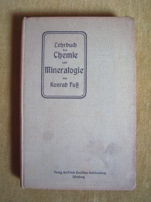 "Lehrbuch für den Unterricht in der Chemie und Mineralogie mit Berücksichtig..."