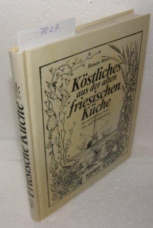 gebrauchtes Buch – Köstliches aus der alten friesischen Küche