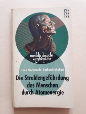 antiquarisches Buch – Hans Marquardt – Die Strahlengefährdung des Menschen durch Atomenergie