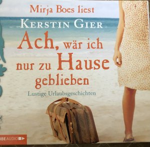 gebrauchtes Hörbuch – Kerstin Gier – Ach, wär ich doch zu Hause geblieben