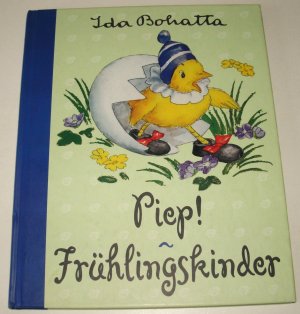 Piep! / Frühlingskinder | Doppelausgabe des Bilderbuchklassikers