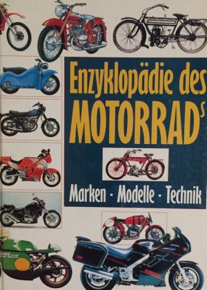 gebrauchtes Buch – kein Autor – Enzyklopädie des Motorrads. Marken, Modelle, Technik.