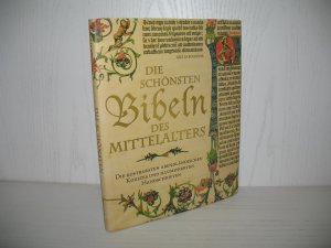 gebrauchtes Buch – Giulia Bologna – Die schönsten Bibeln des Mittelalters: Die kostbarsten abendländischen Kodizes und illuminierten Handschriften. Übers.: Marianne Glaßer.;Red.: Katrin Boskamp-Priever