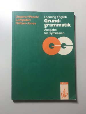 gebrauchtes Buch – Ungerer, Friedrich; Pasch – Learning English - Grundgrammatik - 9. und 10. Klasse