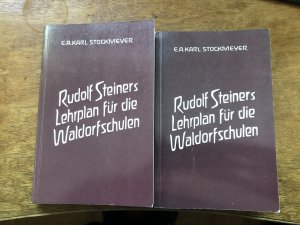 antiquarisches Buch – Stockmeyer, E. A – Rudolf Steiners Lehrplan für die Waldorfschulen Band I & II