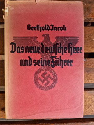 Das neue deutsche Heer und seine Führer. Mit einer Rangliste des deutschen Heeres und Dienstaltersliste (nach dem Stande von Mitte August 1936).