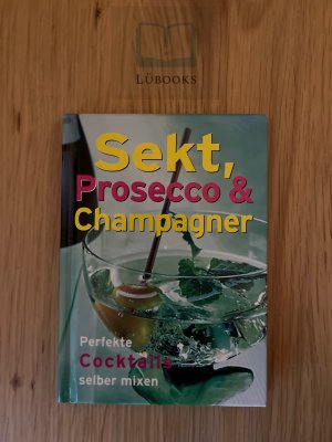 Sekt, Prosecco & Champagner