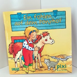 gebrauchtes Buch – Hanna Sörensen / Illustr. Barbara Moßmann – Ein Fohlen auf dem Ponyhof. Pixi-Buch Nr. 1789. Pixi-Serie 198. Große Pferde, kleine Pferde. Minibuch