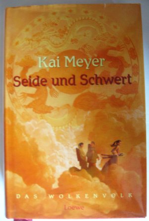 gebrauchtes Buch – Kai Meyer – Seide und Schwert - Wolkenvolk-Trilogie - Band 1/3