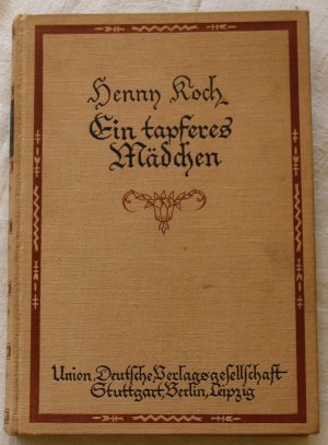 gebrauchtes Buch – Henny Koch – Ein tapferes Mädchen.