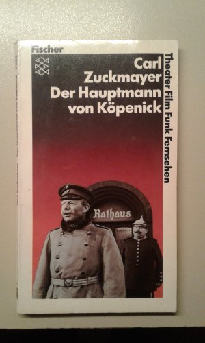 gebrauchtes Buch – Carl Zuckmayer – Der Hauptmann von Köpenick., ein deutsches Märchen in drei Akten/ Carl Zuckmayer.