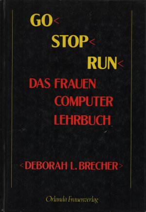 Go Stop Run. Das Frauen Computer Lehrbuch. Wie NEU!