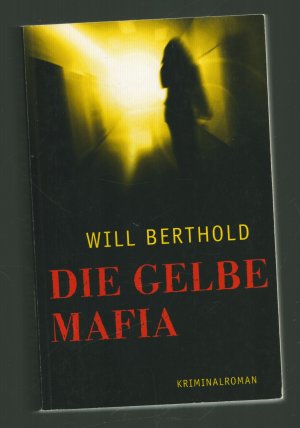 Die Gelbe Mafia