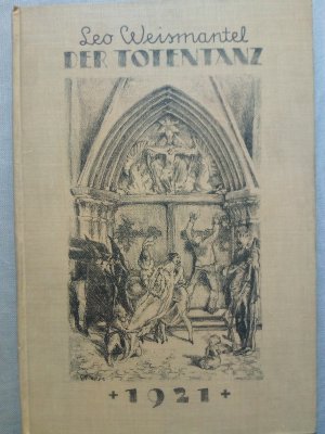 Der Totentanz 1921. Ein Spiel vom Leben und Sterben unserer Tage. Mit 10 Illustrationen von Georg Poppe. signiert