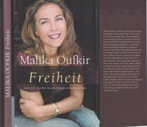 Malika Oufkir ***FREIHEIT *** AUF DER SUCHE NACH EINEM NEUEN LEBEN *** Geb. Buch/HC mit Schutzumschlag von 2007, Ullstein Verlag, 204 Seiten. Wie neu