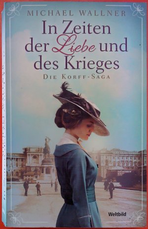 In Zeiten der Liebe und des Krieges.