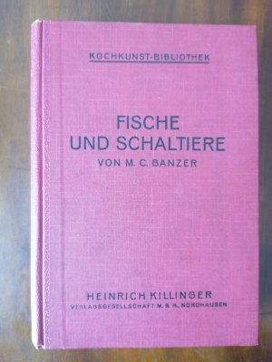 Fische und Schaltiere. Kochkunst - Bibliothek, Band 6.