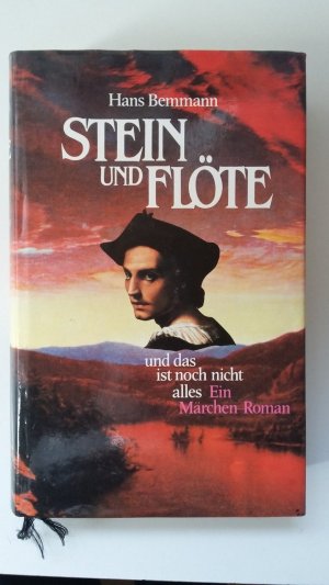 gebrauchtes Buch – Hans Bemman – Stein und Flöte... und das ist noch nicht alles