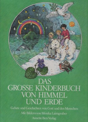 gebrauchtes Buch – Heidi Kaiser – Das grosse Kinderbuch von Himmel und Erde