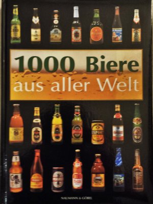 gebrauchtes Buch – Georg Lechner – 1000 Biere aus aller Welt