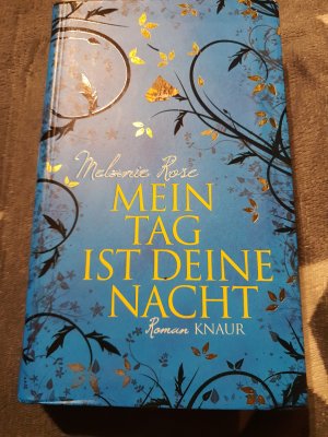 gebrauchtes Buch – Melanie Rose – Mein Tag ist deine Nacht