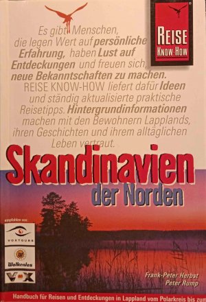 gebrauchtes Buch – Herbst, Frank-Peter und Peter Rump – Skandinavien - der Norden : [Handbuch für Reisen und Entdeckungen in Lappland vom Polarkreis bis zum Nordkap zu allen Jahreszeiten]. Frank-Peter Herbst ; Peter Rump / Reise-Know-how