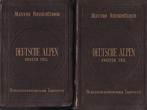 Deutsche Alpen - Band 1 + 2 - Meyers Reisebücher mit 49 Karten, 9 Plänen und 19 Panoramen