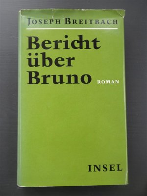 Bericht über Bruno (vom Autor signiert)