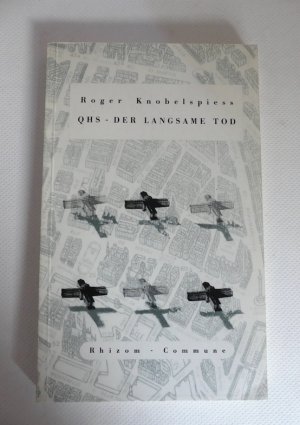 gebrauchtes Buch – Roger Knobelspiess – QHS - Der langsame Tod. Vorwort von Michel Foucault.