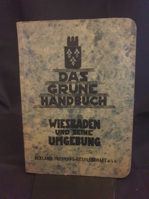 Das Grüne Handbuch - Wiesbaden und seine Umgebung