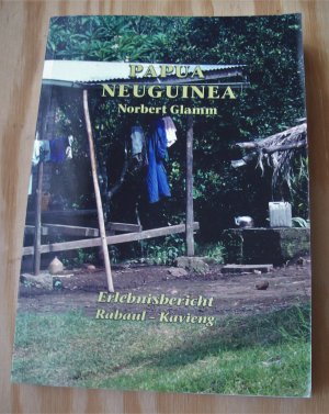 Papua Neuguinea. Erlebnisbericht Rabaul-Kavieng.