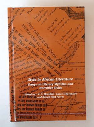 Style in African Literature. Essays on Literary Stylistics an Narrative Styles (Internationale Forschungen zur Allgemeinen und Vergleichenden Literaturwissenschaft […]