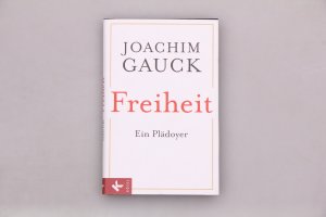 gebrauchtes Buch – Joachim Gauck – FREIHEIT. Ein Plädoyer