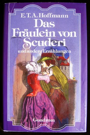 Das Fräulein von Scuderi und andere Erzählungen