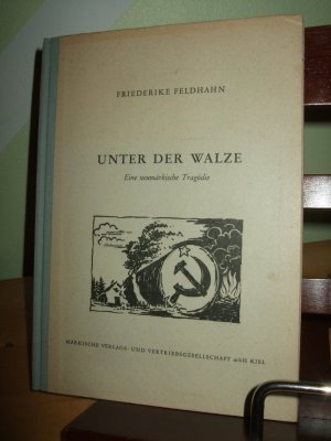 Unter der Walze ___ Eine neumärkische Tragödie