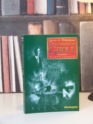 Der Persische Ghoul Henry S. Whitehead Edition Metzengerstein Festa 1.Auflage