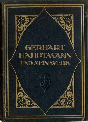 Gerhart Hauptmann und sein Werk., Hrsgg. von Ludwig Marcuse.