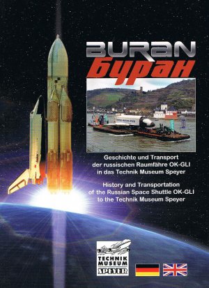 gebrauchtes Buch – Technik Museum Speyer – Buran - Geschichte und Transport der russischen Raumfähre OK-GLI