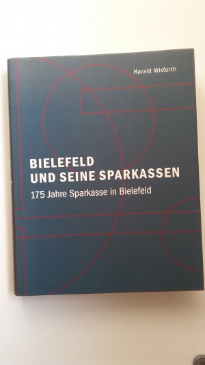 gebrauchtes Buch – Harald Wixforth – Bielefeld und seine Sparkassen