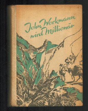 antiquarisches Buch – Hans Dominik – John Workmann wird Millionär