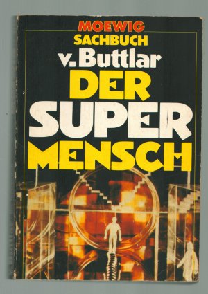 gebrauchtes Buch – Buttlar, Johannes von – Der Supermensch