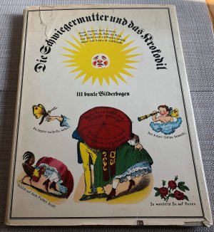 antiquarisches Buch – Werner Hirte – Die Schwiegermutter und das Krokodil 111 bunte Bilderbogen für alle Land- und Stadtbewohner soweit der Himmel blau ist