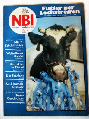 gebrauchtes Buch – Diverse Autoren – NBI 12 1977 Mosambic,Frühjahrsmesse Leipzig, Weimar,Lehrlingssport,Wartburg